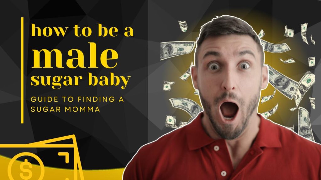 How to be a male sugar baby