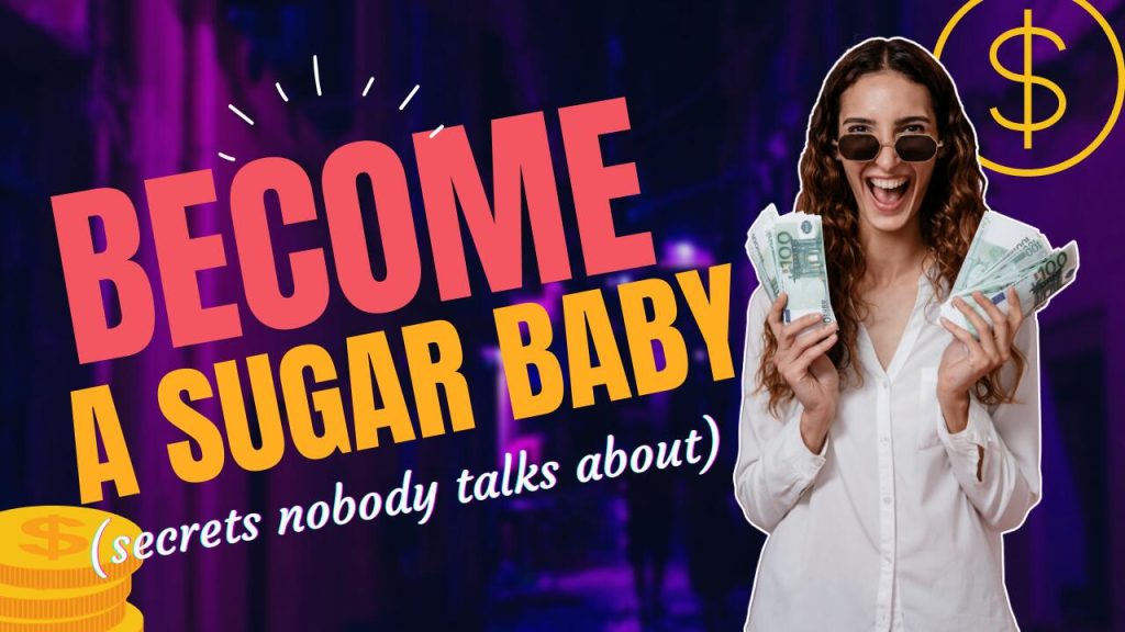 How to become a sugar baby