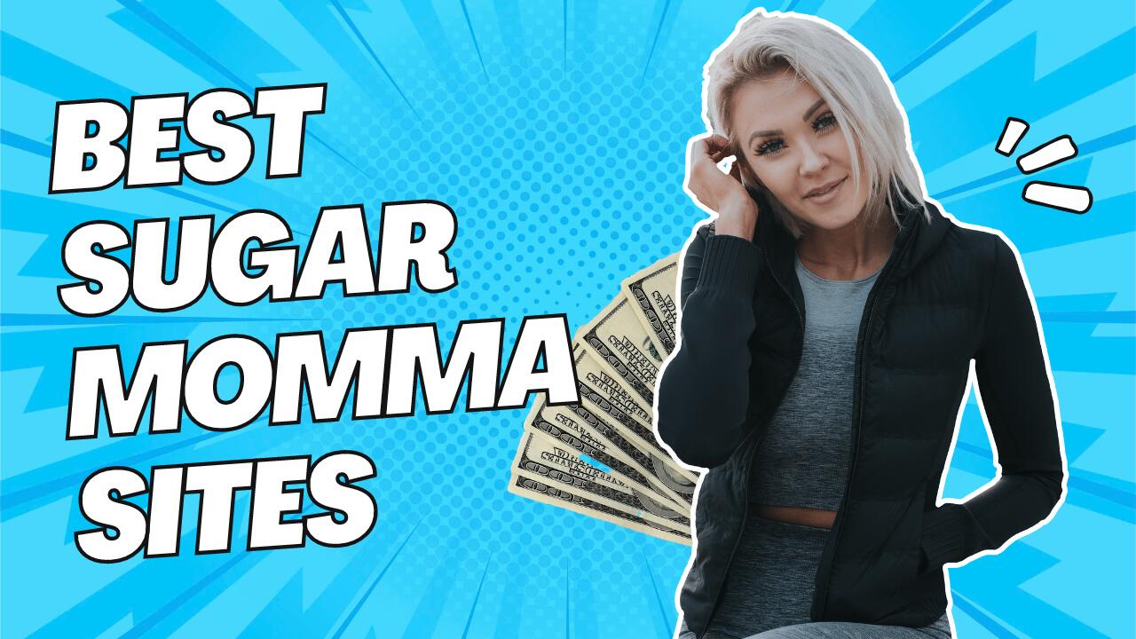 How To Find A Sugar Momma? Try These Apps And Websites. Just Sugar