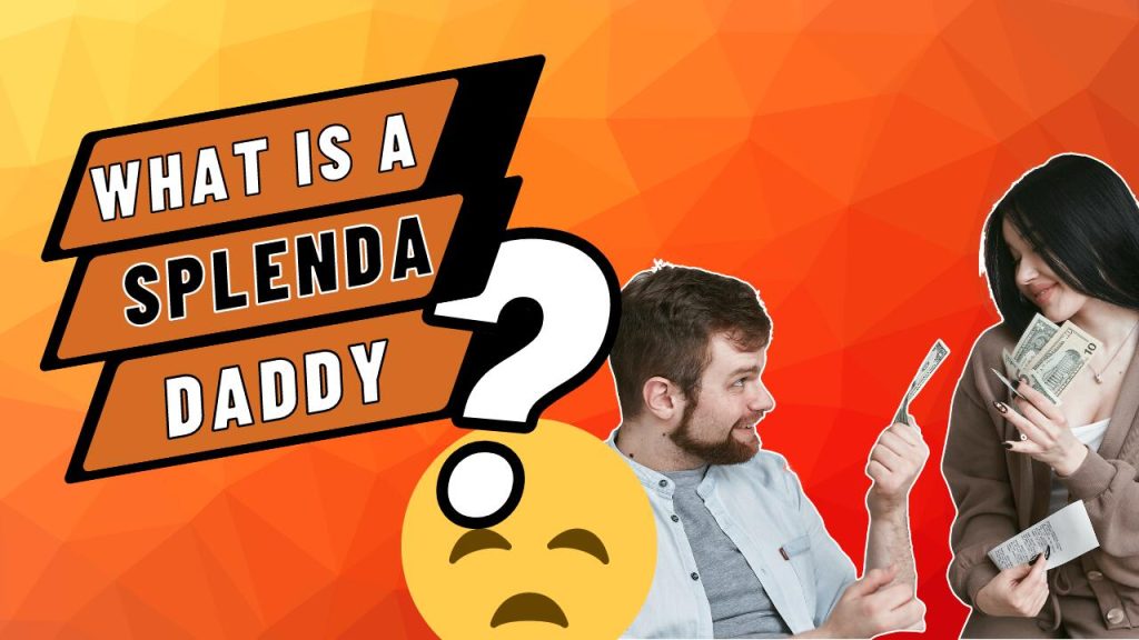 What is a splenda daddy?